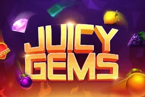 Juicy Gems