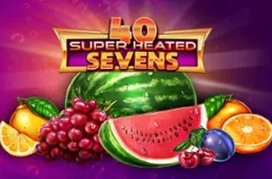 40 Super Heated Sevens